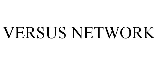  VERSUS NETWORK