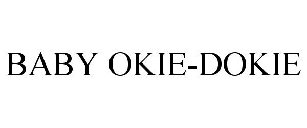  BABY OKIE-DOKIE