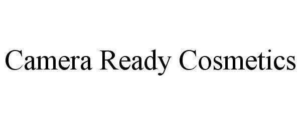 Trademark Logo CAMERA READY COSMETICS