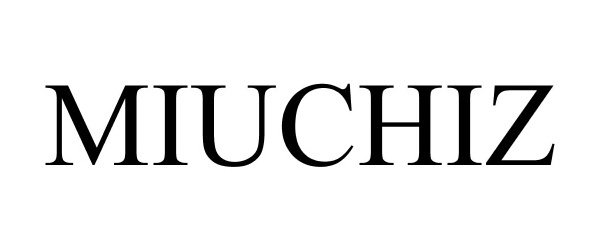Trademark Logo MIUCHIZ
