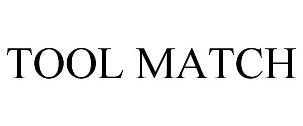 Trademark Logo TOOL MATCH