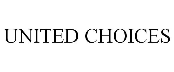  UNITED CHOICES
