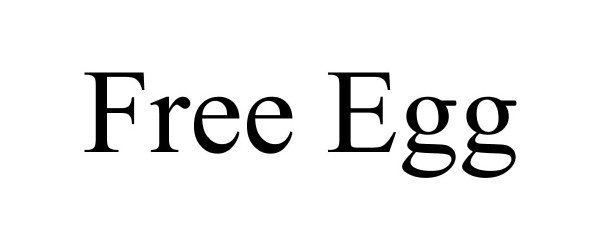  FREE EGG