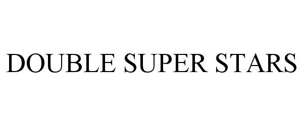 Trademark Logo DOUBLE SUPER STARS