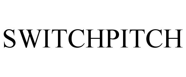 Trademark Logo SWITCHPITCH