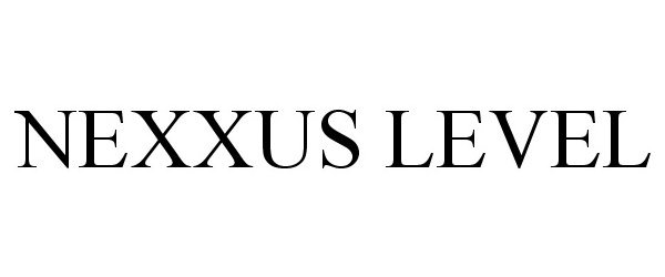  NEXXUS LEVEL