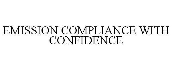  EMISSION COMPLIANCE WITH CONFIDENCE