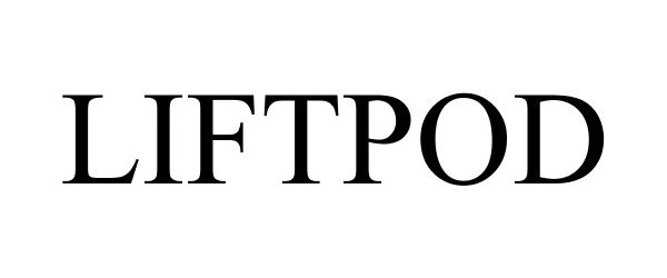 Trademark Logo LIFTPOD
