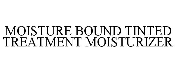 Trademark Logo MOISTURE BOUND TINTED TREATMENT MOISTURIZER
