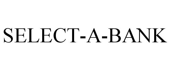 Trademark Logo SELECT-A-BANK