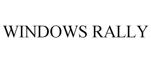 Trademark Logo WINDOWS RALLY