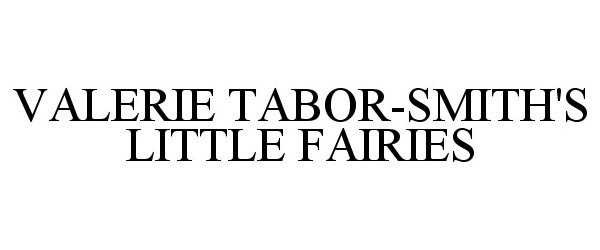  VALERIE TABOR-SMITH'S LITTLE FAIRIES