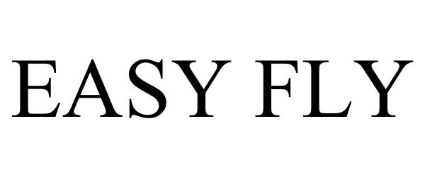 Trademark Logo EASY FLY