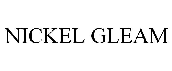Trademark Logo NICKEL GLEAM