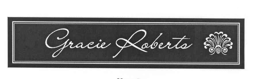 Trademark Logo GRACIE ROBERTS