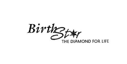 Trademark Logo BIRTH STAR THE DIAMOND FOR LIFE