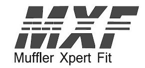  MXF MUFFLER XPERT FIT