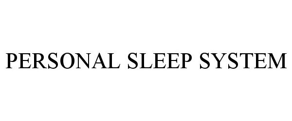 Trademark Logo PERSONAL SLEEP SYSTEM