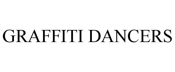 Trademark Logo GRAFFITI DANCERS