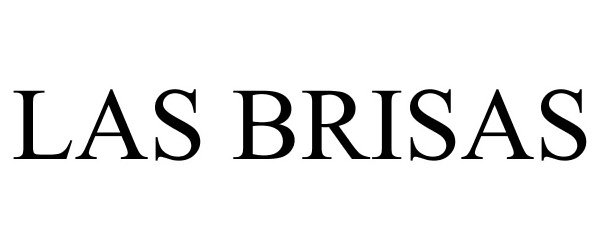 Trademark Logo LAS BRISAS