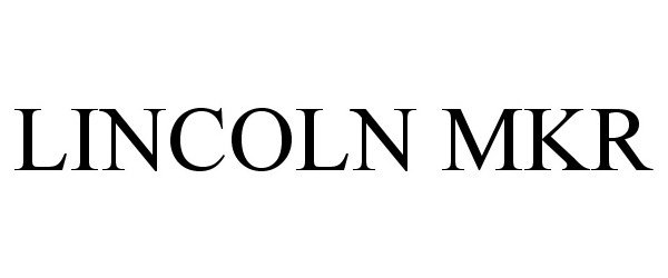 Trademark Logo LINCOLN MKR