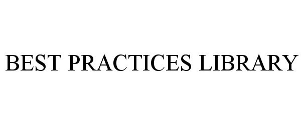 Trademark Logo BEST PRACTICES LIBRARY