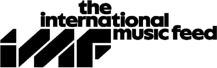 Trademark Logo IMF THE INTERNATIONAL MUSIC FEED