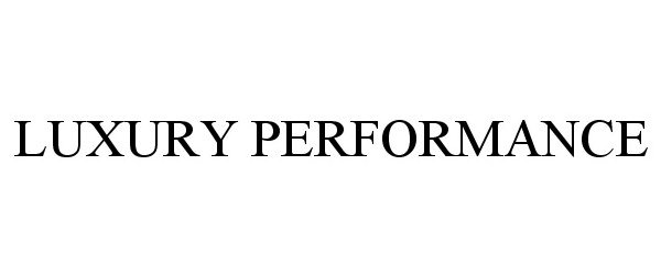 Trademark Logo LUXURY PERFORMANCE