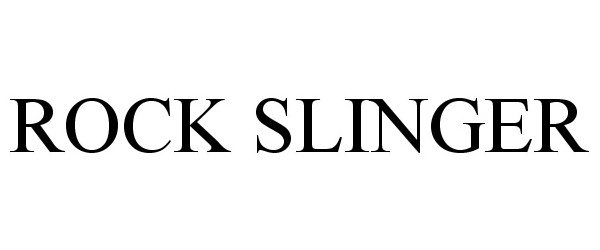 Trademark Logo ROCK SLINGER