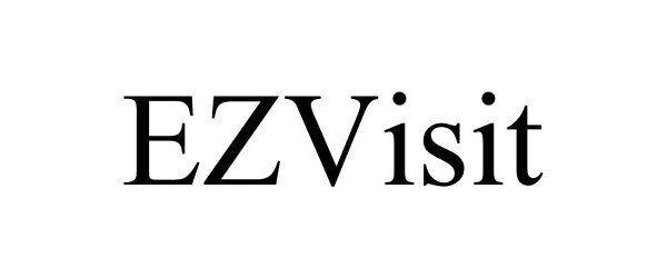 Trademark Logo EZVISIT