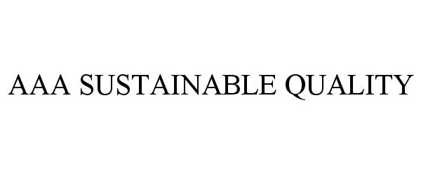 AAA SUSTAINABLE QUALITY