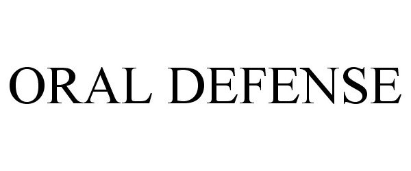 Trademark Logo ORAL DEFENSE
