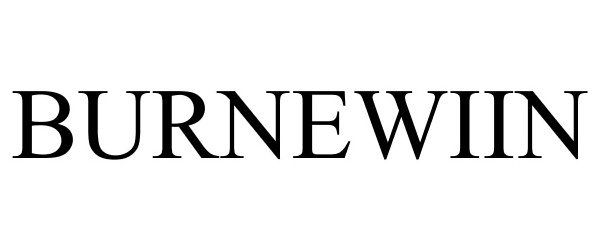 Trademark Logo BURNEWIIN