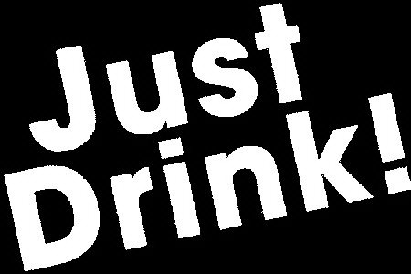Trademark Logo JUST DRINK!