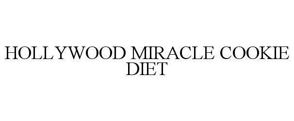  HOLLYWOOD MIRACLE COOKIE DIET