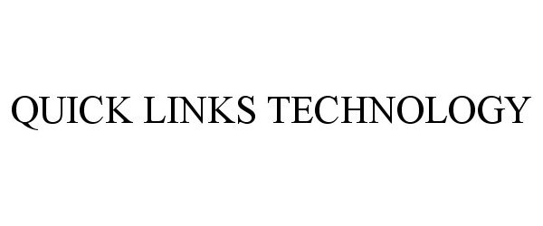  QUICK LINKS TECHNOLOGY