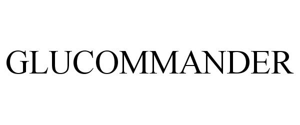 Trademark Logo GLUCOMMANDER