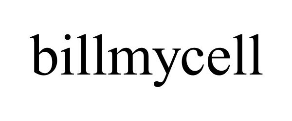 Trademark Logo BILLMYCELL