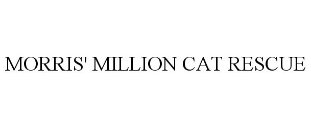  MORRIS' MILLION CAT RESCUE
