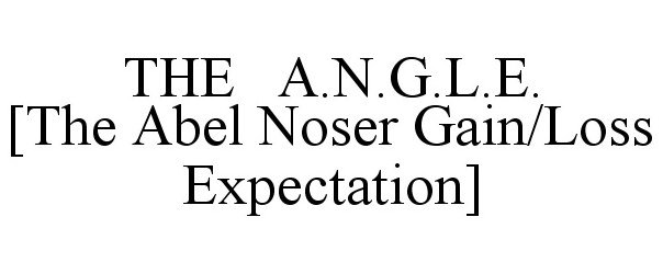  THE A.N.G.L.E. [THE ABEL NOSER GAIN/LOSS EXPECTATION]