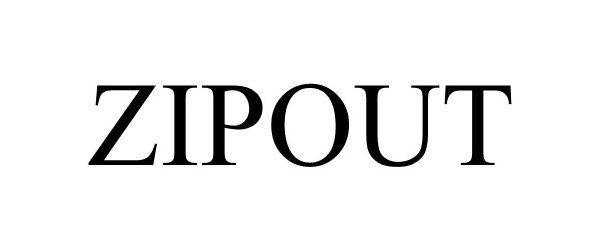  ZIPOUT