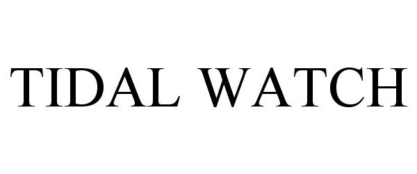  TIDAL WATCH