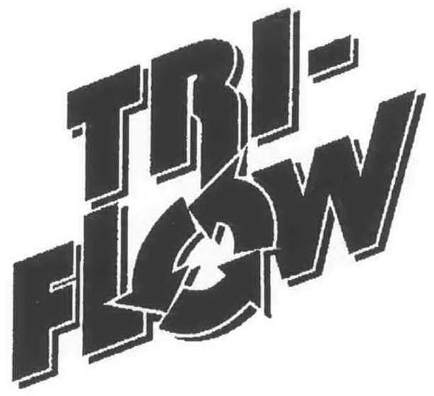 TRI-FLOW