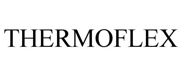 Trademark Logo THERMOFLEX
