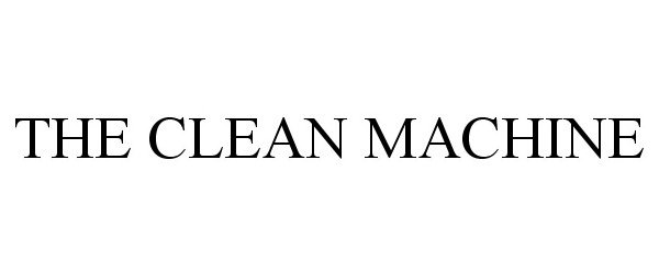 Trademark Logo THE CLEAN MACHINE