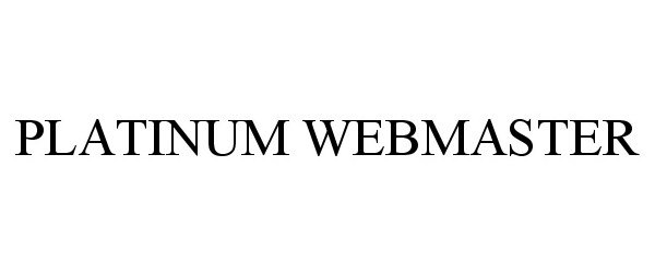  PLATINUM WEBMASTER