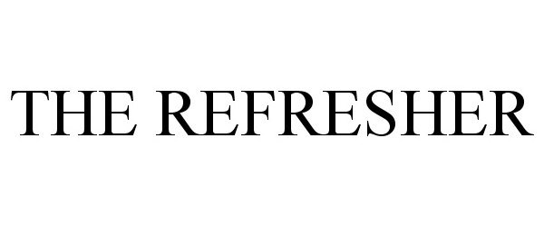 Trademark Logo THE REFRESHER