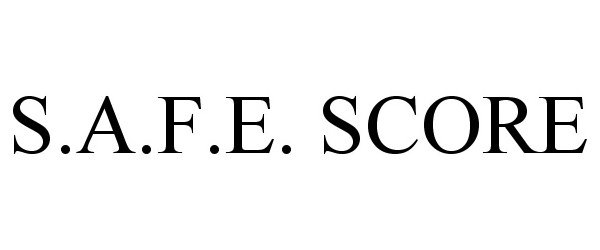  S.A.F.E. SCORE