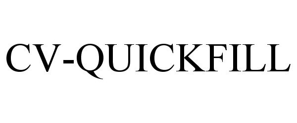 Trademark Logo CV-QUICKFILL