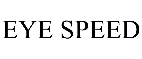 Trademark Logo EYE SPEED